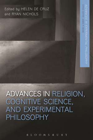 Advances in Religion, Cognitive Science, and Experimental Philosophy de Helen De Cruz