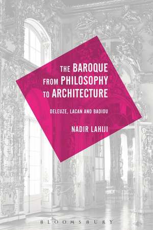 Adventures with the Theory of the Baroque and French Philosophy de Nadir Lahiji