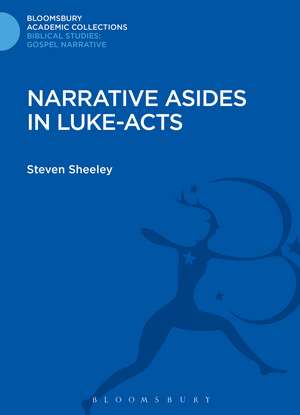 Narrative Asides in Luke-Acts de Steven Sheeley