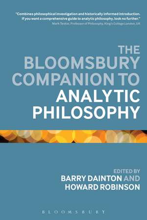 The Bloomsbury Companion to Analytic Philosophy de Professor Barry Dainton