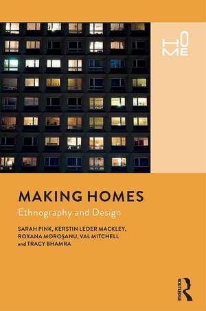 Making Homes: Ethnography and Design de Sarah Pink