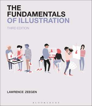 The Fundamentals of Illustration de Professor Lawrence Zeegen