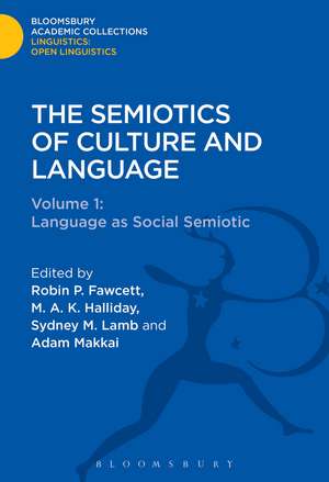 The Semiotics of Culture and Language: Volume 1 : Language as Social Semiotic de Robin P. Fawcett