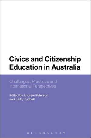 Civics and Citizenship Education in Australia: Challenges, Practices and International Perspectives de Professor Andrew Peterson