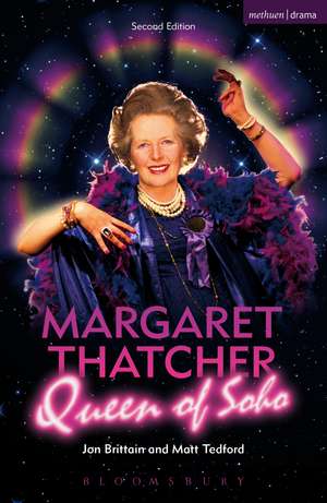 Margaret Thatcher Queen of Soho de Jon Brittain