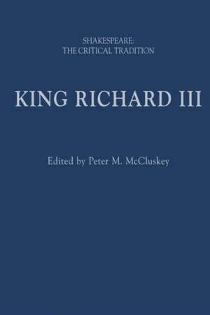 King Richard III de Peter M McCluskey