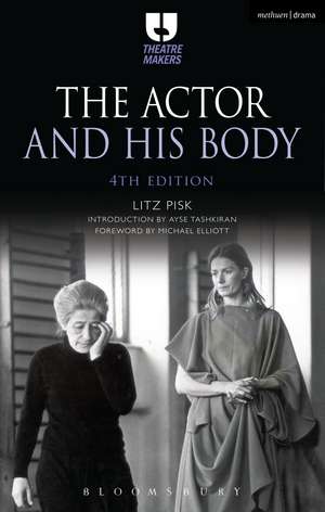 The Actor and His Body de Litz Pisk