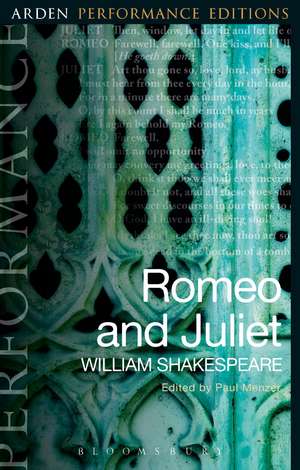 Romeo and Juliet: Arden Performance Editions de Paul Menzer