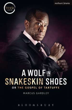 A Wolf in Snakeskin Shoes de Marcus Gardley