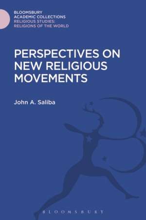 Perspectives on New Religious Movements de John A. Saliba