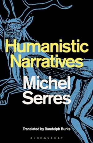 Humanistic Narratives de Professor Michel (Stanford UniversityUSA) Serres