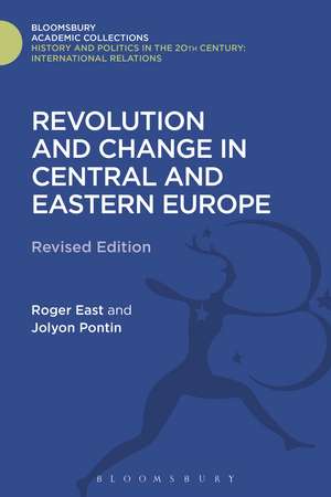 Revolution and Change in Central and Eastern Europe: Revised Edition de Roger East