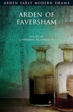 Arden of Faversham de Catherine Richardson