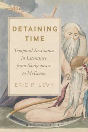 Detaining Time de Eric P. Levy