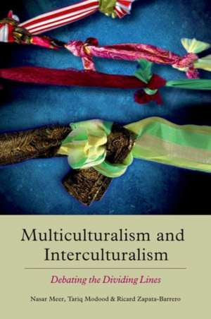 Multiculturalism and Interculturalism de Nasar Meer