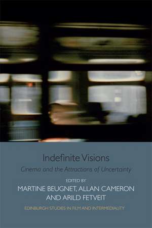 Indefinite Visions de Martine Beugnet