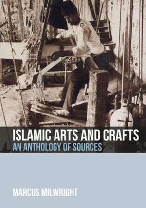 Islamic Arts and Crafts de Marcus Milwright