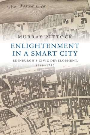 Enlightenment in a Smart City de Murray Pittock