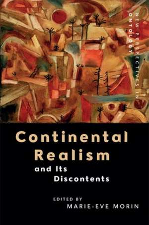 Continental Realism and Its Discontents de Marie-Eve Morin