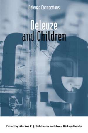 Deleuze and Children de Markus P J Bohlmann