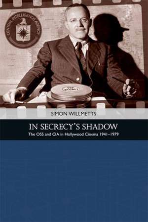 In Secrecy's Shadow de Simon Willmetts