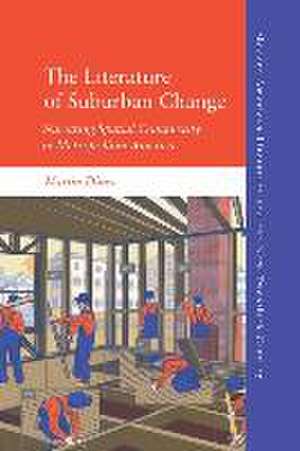 The Literature of Suburban Change de Martin Dines