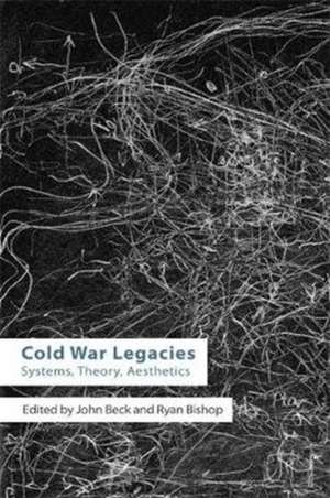 Cold War Legacies de John Beck