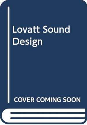 LOVATT SOUND DESIGN de Lovatt Philippa