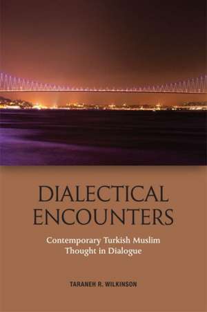 Dialectical Encounters de Taraneh Wilkinson