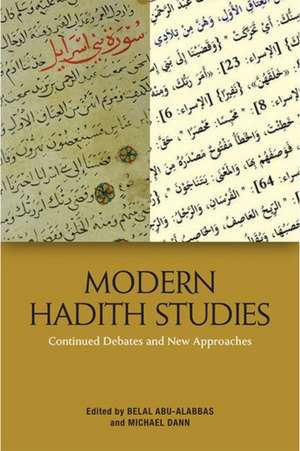 Modern Hadith Studies de Belal Abu-Alabbas