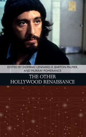 The Other Hollywood Renaissance de Dominic Lennard