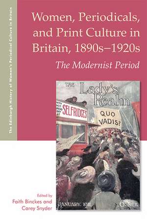 Women, Periodicals and Print Culture in Britain, 1890s-1920s de Faith Binckes