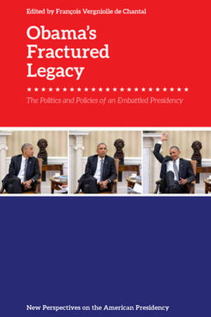 Obama's Fractured Legacy de François Vergniolle De Chantal