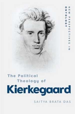 The Political Theology of Kierkegaard de Saitya Brata Das