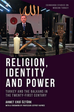 Religion, Identity and Power de Ahmet Erdi Öztürk