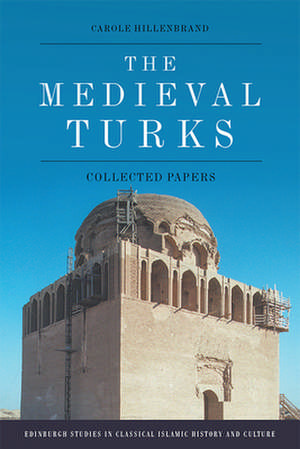 The Medieval Turks de Carole Hillenbrand