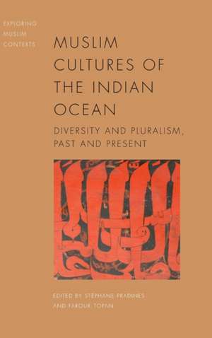 Muslim Cultures of the Indian Ocean de Stéphane Pradines