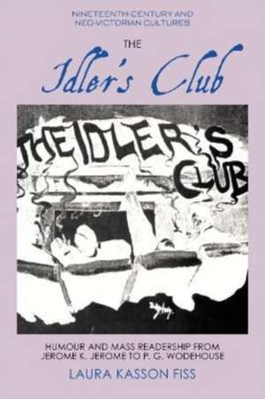 The Idler's Club de Laura Kasson Fiss