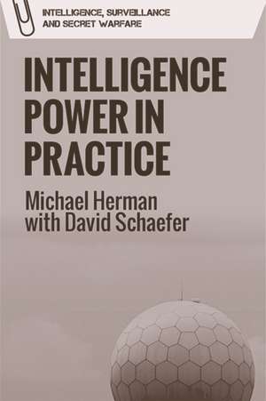 Intelligence Power in Practice de Michael Herman