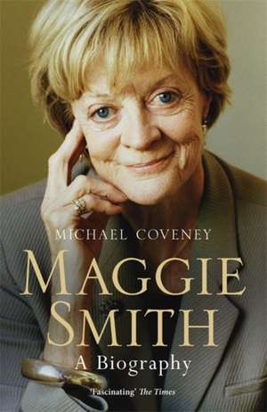 Maggie Smith de Michael Coveney