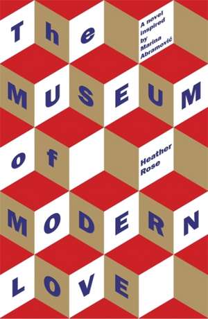 The Museum of Modern Love de Heather Rose