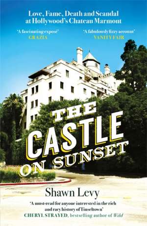 The Castle on Sunset de Shawn Levy