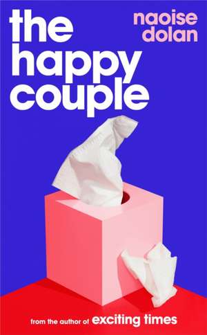 The Happy Couple de Naoise Dolan