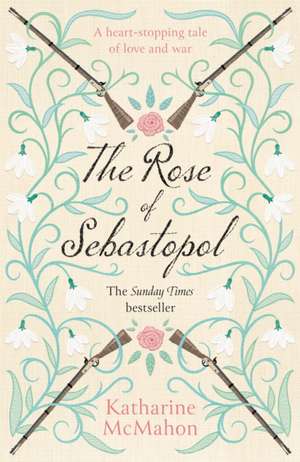 McMahon, K: Rose Of Sebastopol