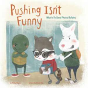 Pushing Isn't Funny de Melissa Higgins