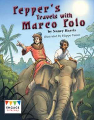 Pepper's Travels with Marco Polo de Nancy Harris