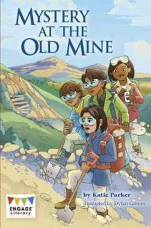 Parker, K: Mystery at the Old Mine de Katie Parker