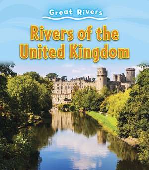 Brereton, C: Rivers of the United Kingdom de Catherine Brereton