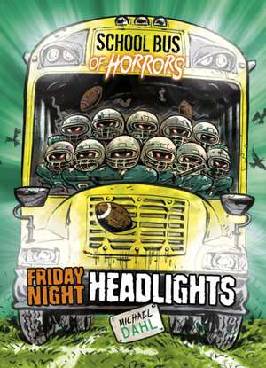 Friday Night Headlights de Michael (Author) Dahl