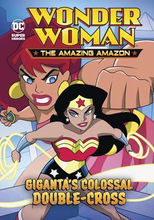 Giganta's Colossal Double-Cross de Louise Simonson